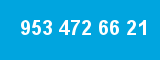 953 472 66 21 953 472 66 21